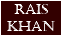 Rais khan